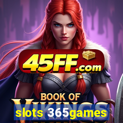 slots 365games